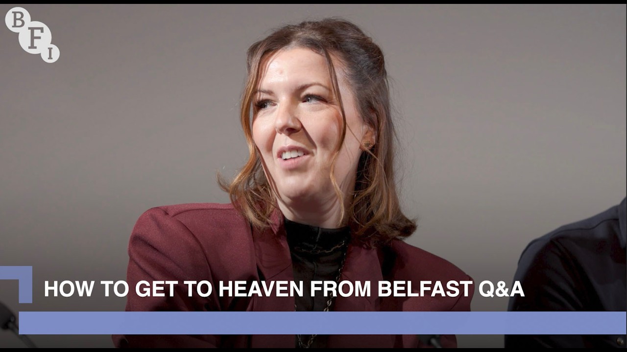 Lisa McGee and the How to Get to Heaven From Belfast cast and crew | BFI Q&A