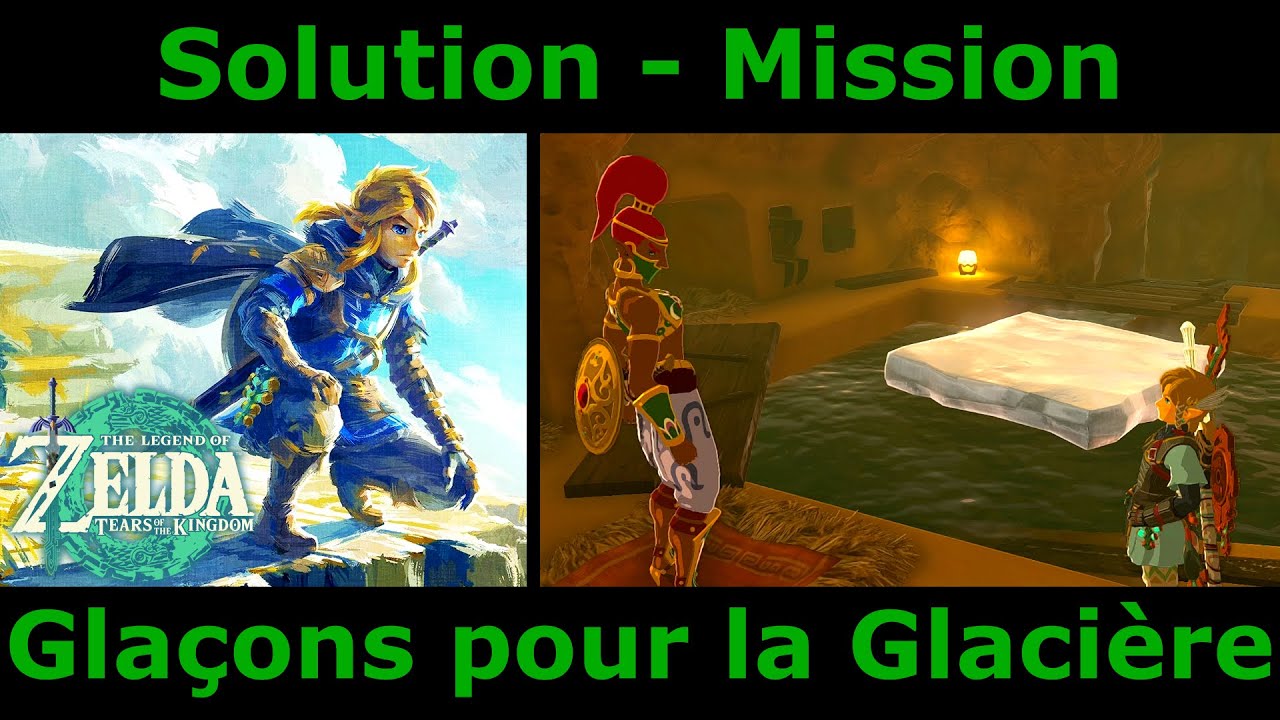 Zelda Tears of the Kingdom -  Des Gla&ccedil;ons pour la Glaci&egrave;re | Solution