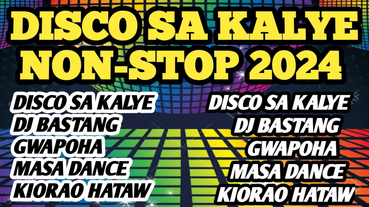 DISCO SA KALYE X DASMAGI NON STOP TRENDING 2024 / DJ JUVANY REMIX