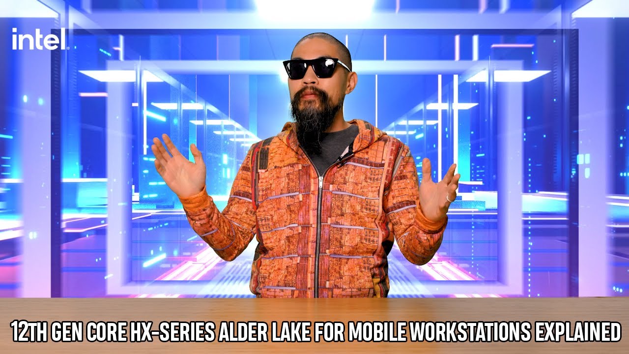 12th Gen Core HX-series Alder Lake for Mobile Workstations Explained