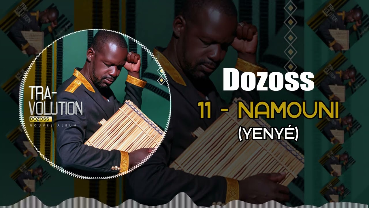 DOZOSS - NAMOUNI Yenyé