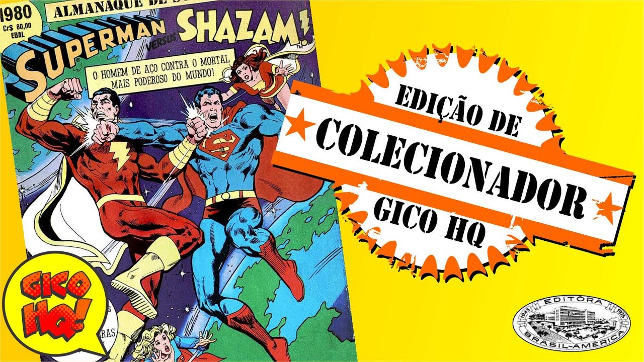 SUPER-HOMEM vs SHAZAM! EDIÇÃO DE COLECIONADOR!