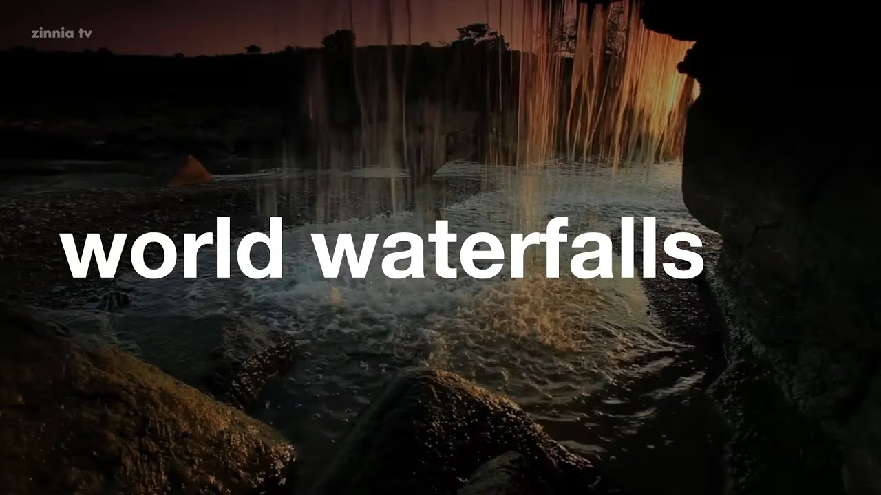 World Waterfalls - Zinnia TV