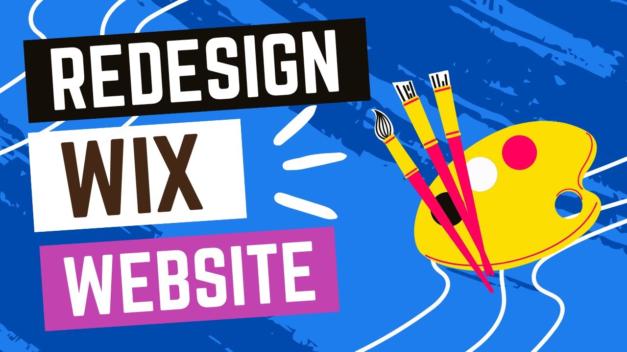 How to Redesign a Wix Website: Give Your Site a Fresh New Look!