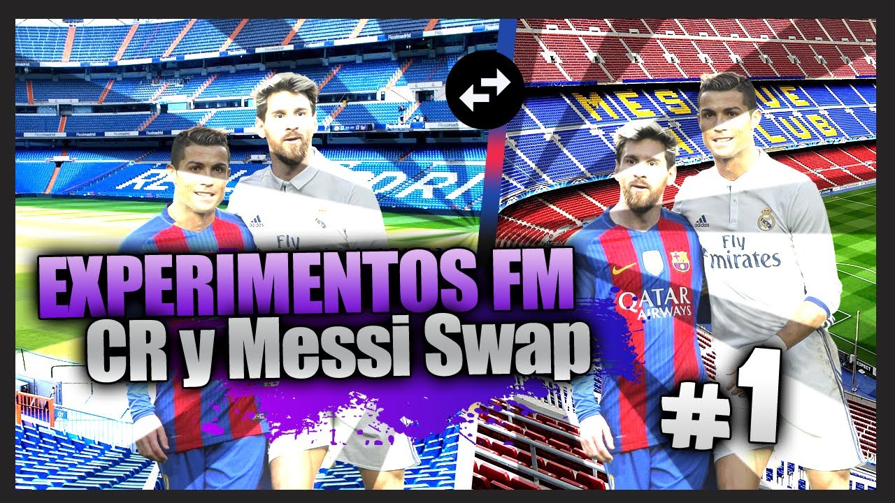FM17 | Experimentos FM | CR y Messi Swap Ep. 1 | Football Manager 2017