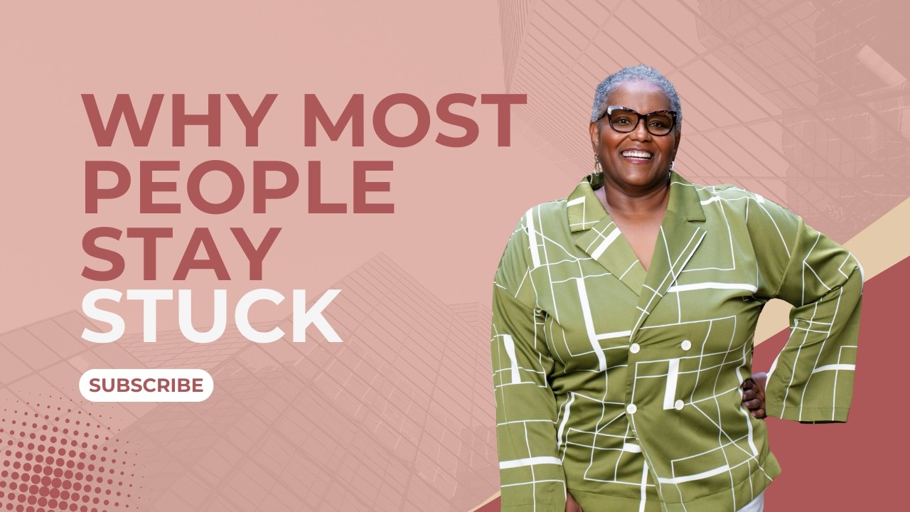 Why Most People Stay Stuck