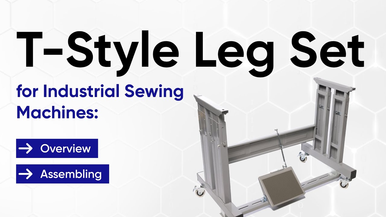 T-Style Leg Set for Industrial Sewing Machines: Overview and Assembling Guide
