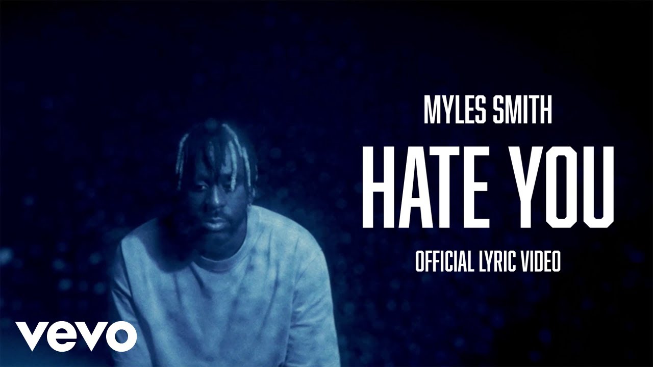 Myles Smith - Hate You (Official Lyric Video)