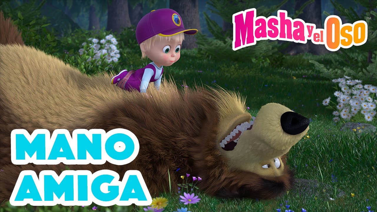 Masha y el Oso 🐻👱‍♀️ Mano amiga😄🙏😄 Dibujos animados 2023 🎬🥰 Masha and the Bear
