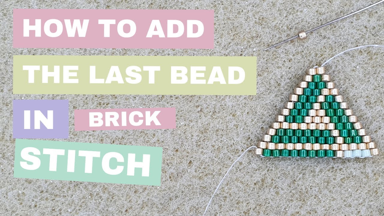 Brick stitch | How to add the last bead without the tread showing & to attach jump ring