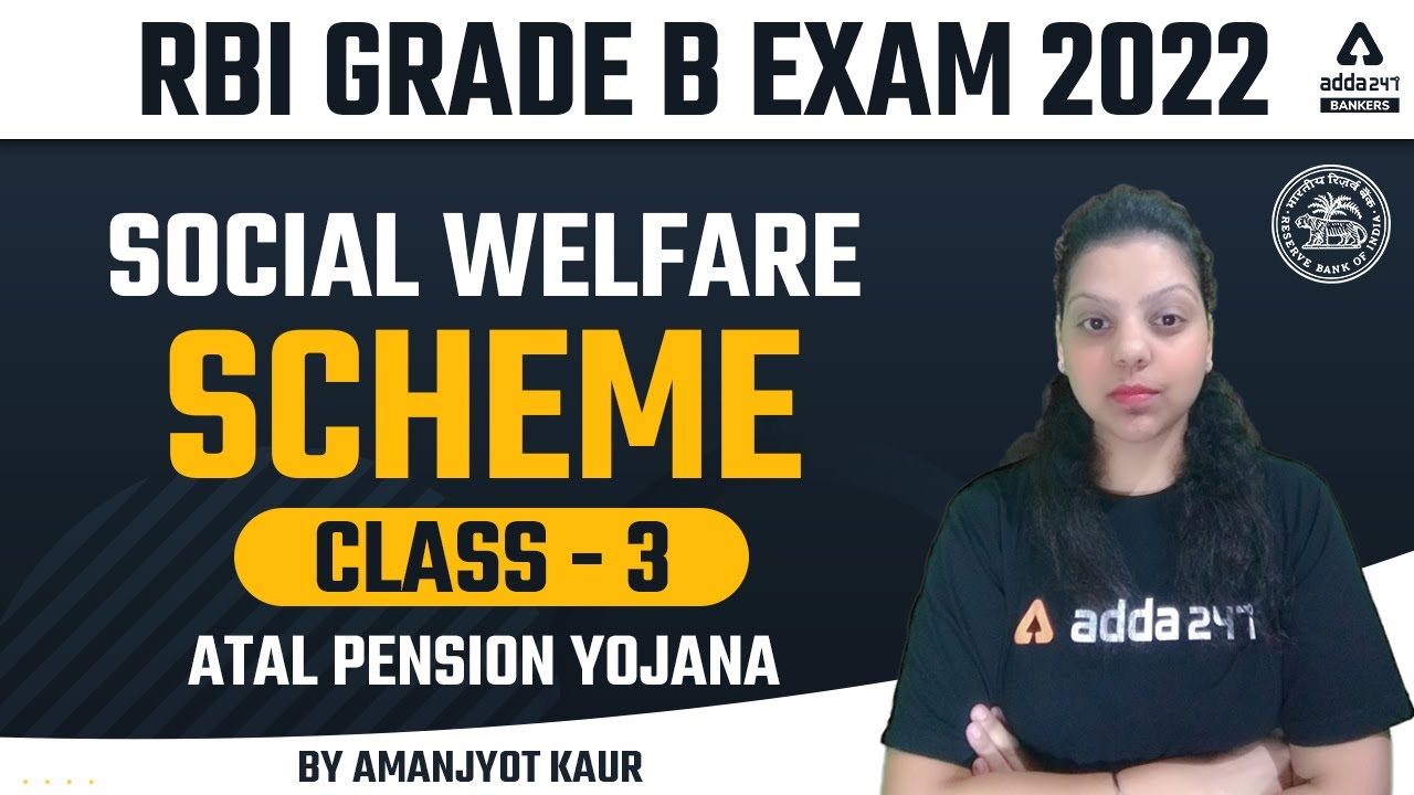 RBI Grade B 2022 | Social Welfare Scheme class 3 | Atal Pension Yojana | By Amanjyot Kaur