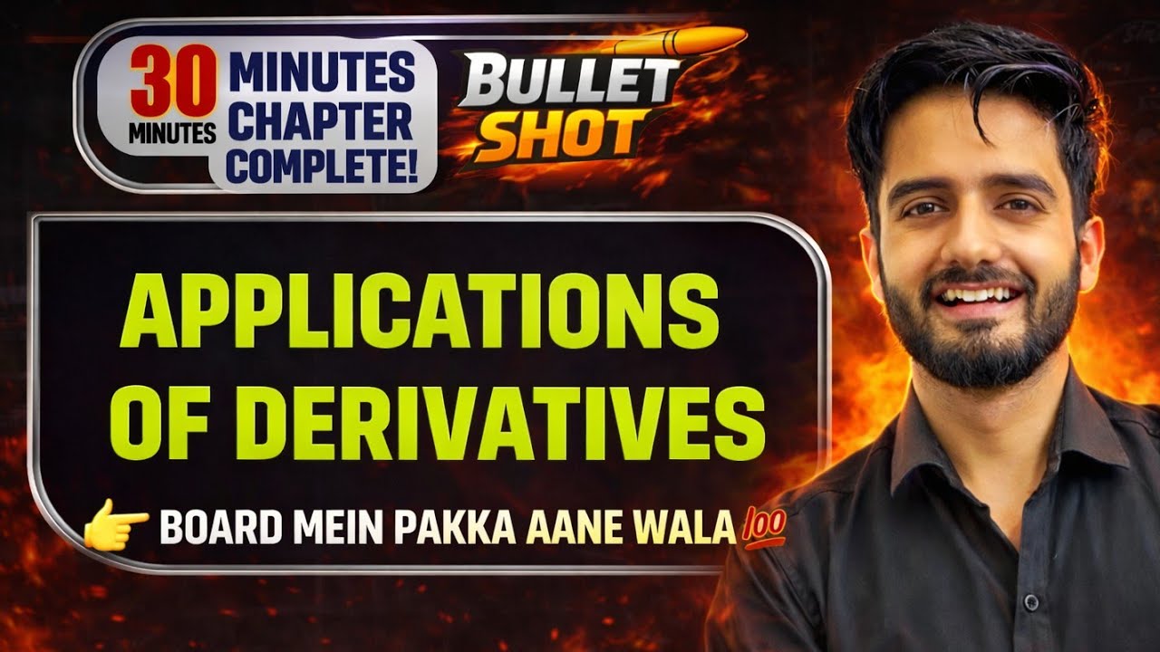 Application of Derivatives 🔥 Boards Most Important | Class 12 Maths | Lecture 3