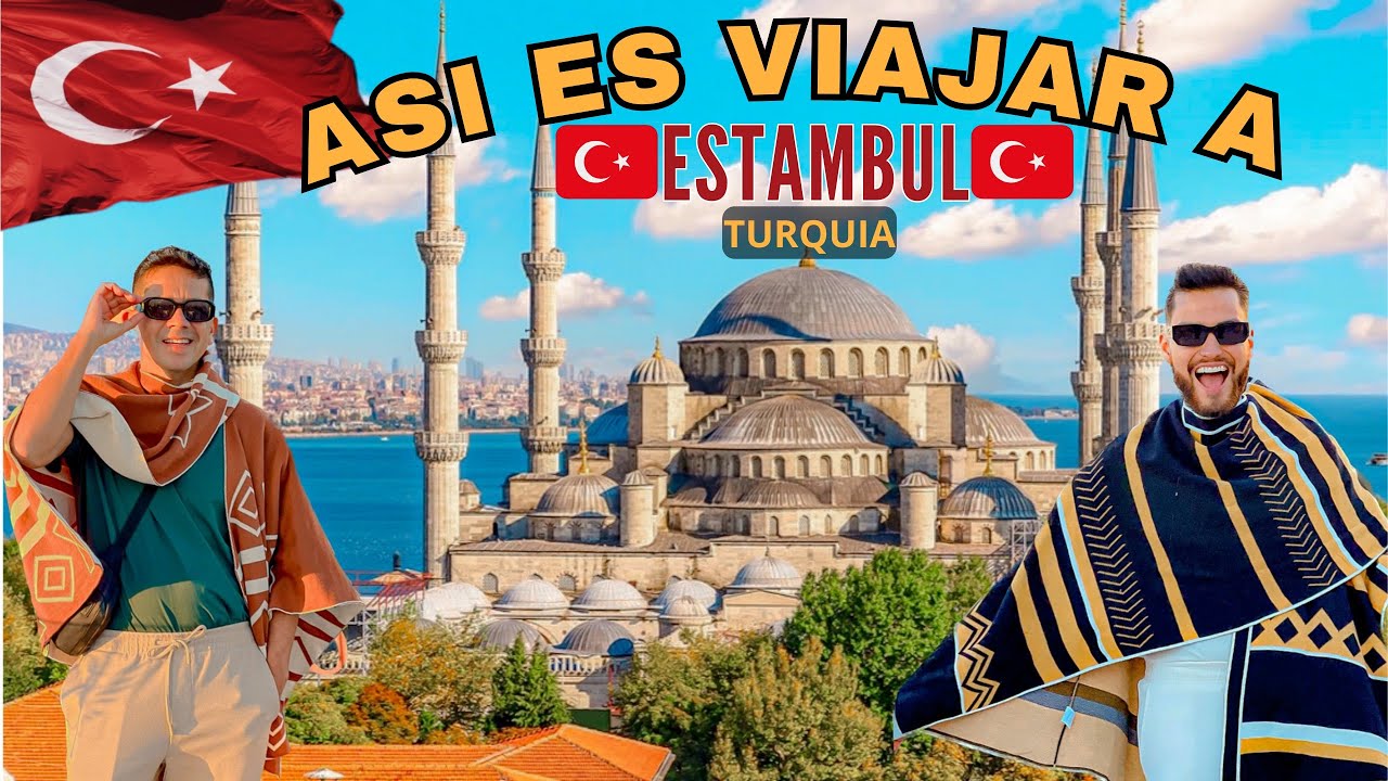 ESTAMBUL TURQU&Iacute;A 🇹🇷 LA GUIA MAS COMPLETA &iquest;QUE HACER? &iquest;QUE VISITAR? 👌🏻✈️