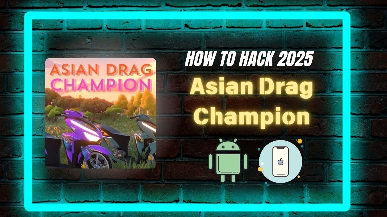Asian Drag Champion Hack 2025 - Unlimited Money iOS,Android!