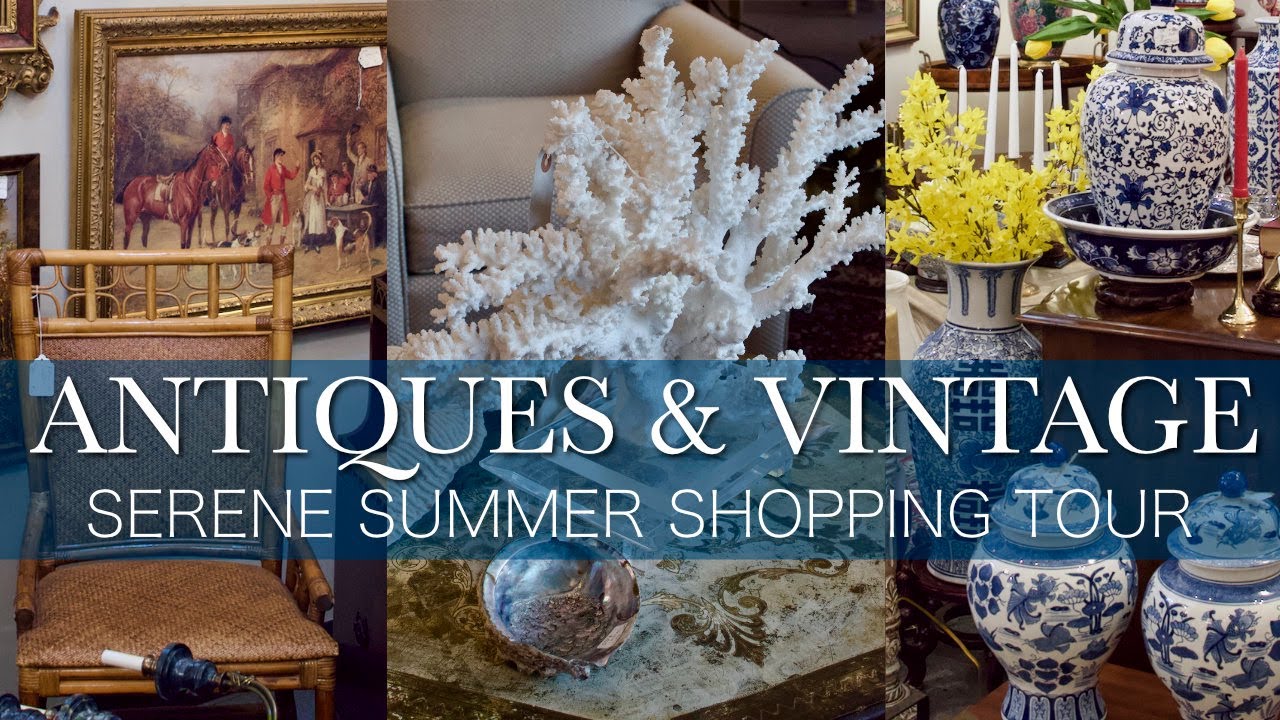 Antiques Vintage & Summer 2025 Luxury! Elegant Shop Tour 💙 Classic Interior Design Estate Home Decor