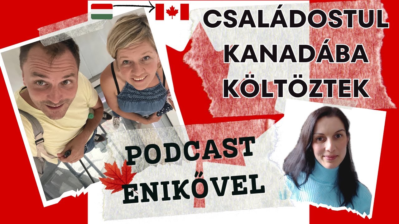 KANADÁBA KÖLTÖZTEK HÁROM GYEREKKEL 🏡 🇨🇦 ✈️! Enikő mesél a családos kanadai kalandokról