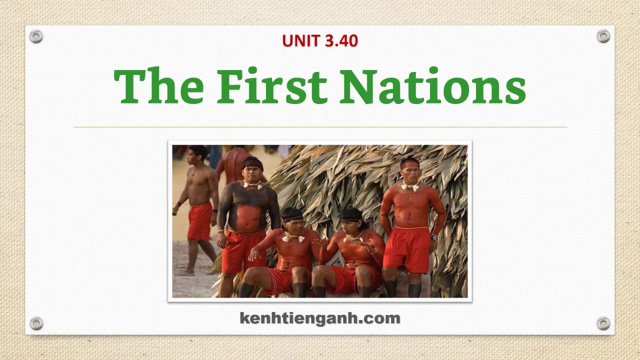 [Unit 3.40] The First Nations - Listening English Through Dictation