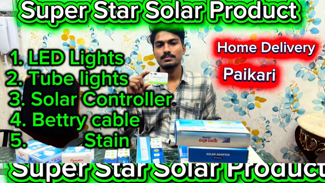Super Star Solar Accessories – One Stop Solar l Kaptan Bazar Dhaka l Solar Market Kaptan Bazar l