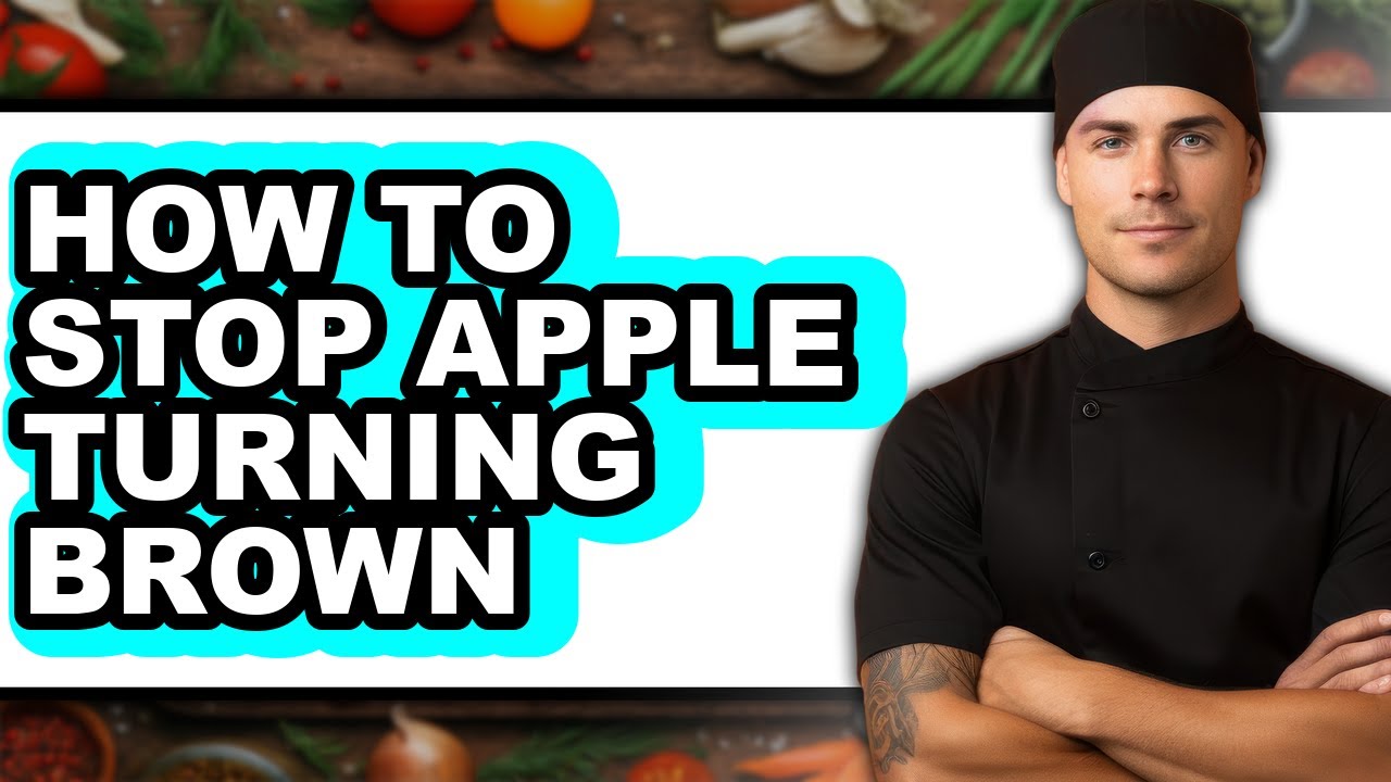 How to Stop Apple Turning Brown (easy Method)