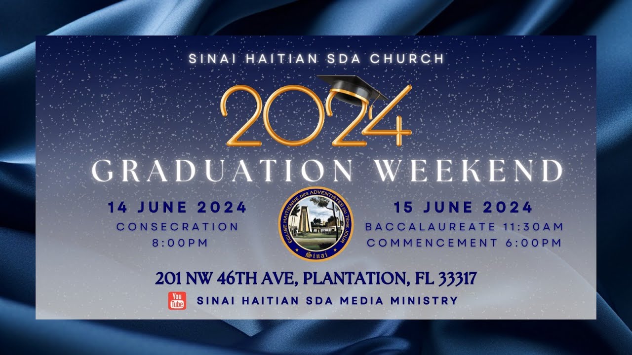 Samedi  Matin | Graduation Concecration Ceremony | 06-15- 2024 | Berny Jacques | Sinai SDA Church