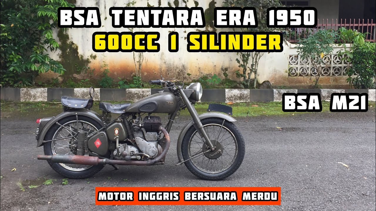 MOTOR RAMPASAN PERANG YANG MASIH TERAWAT- BSA SideValve M21 600cc