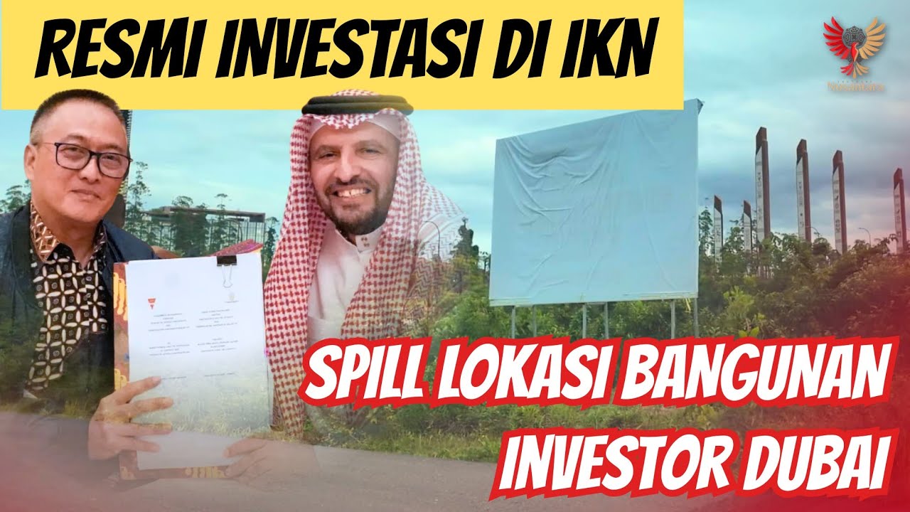 Inilah Lokasi Mall Raksasa Dubai di IKN, Investasi 4 Triliun Rupiah Dekat Titik Nol IKN