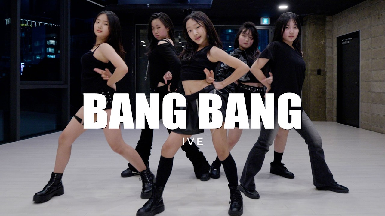 IVE 아이브 BANG BANG 오디션반 Dance Cover