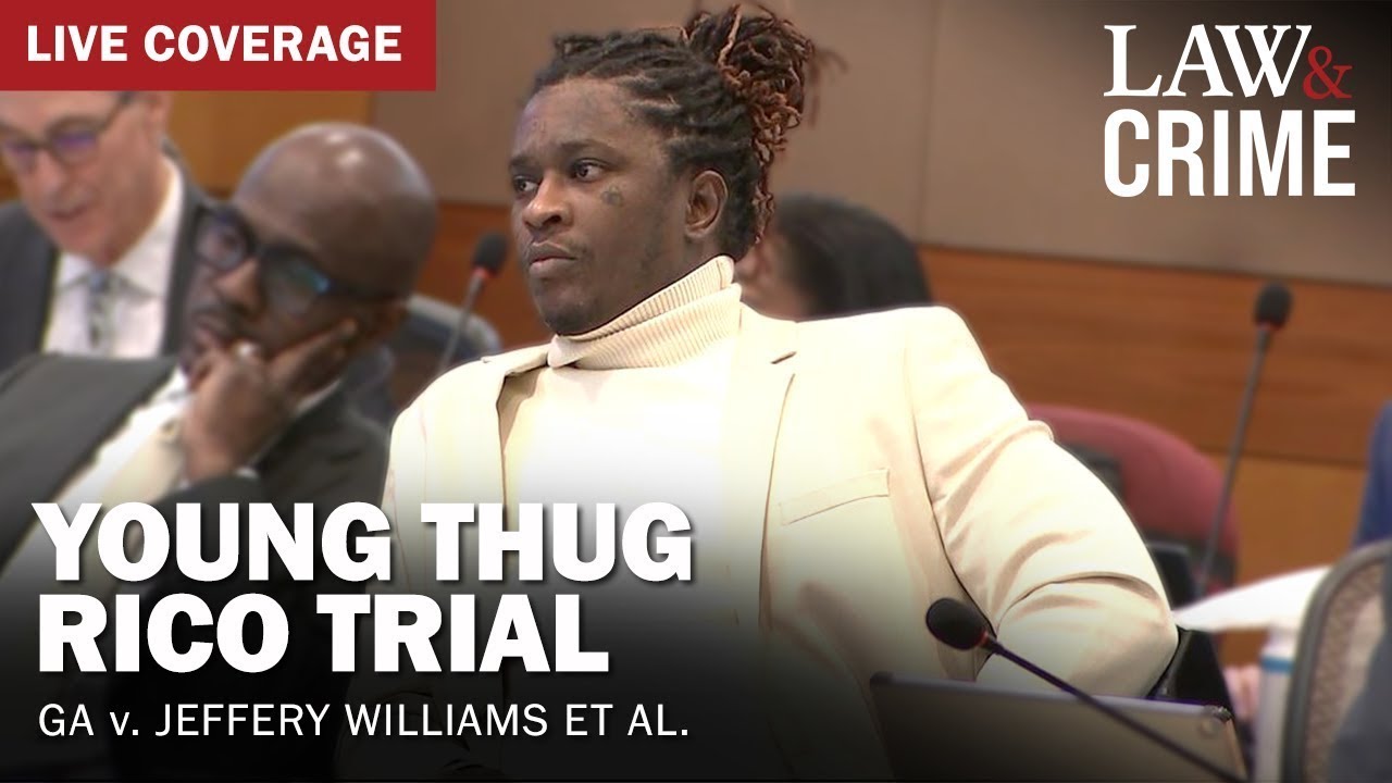 LIVE: Young Thug YSL RICO Trial &mdash; GA v. Jeffery Williams et al &mdash; Day 57
