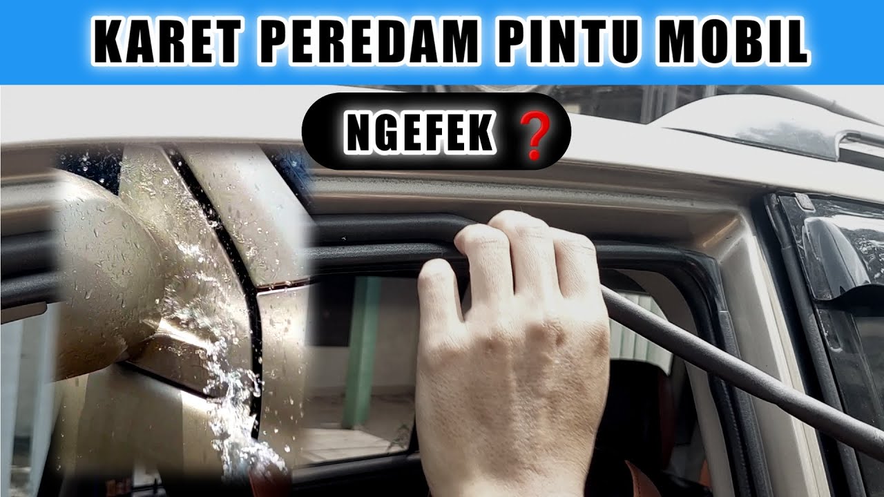 Pasang List Karet Peredam Pintu Mobil Model D