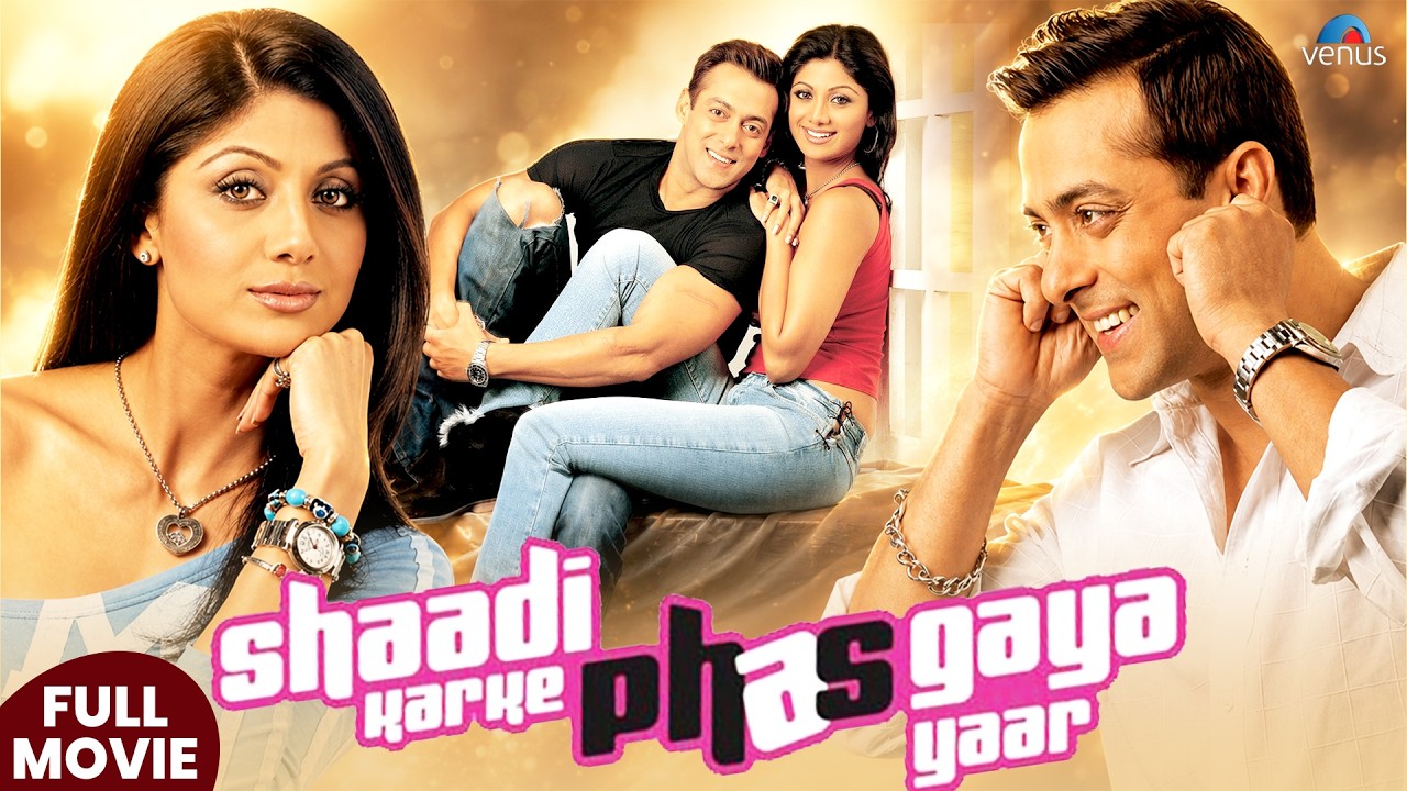 Shaadi Karke Phas Gaya Yaar | Hindi Full Movie | Salman Khan | Shilpa Shetty | Hindi Romantic Movies