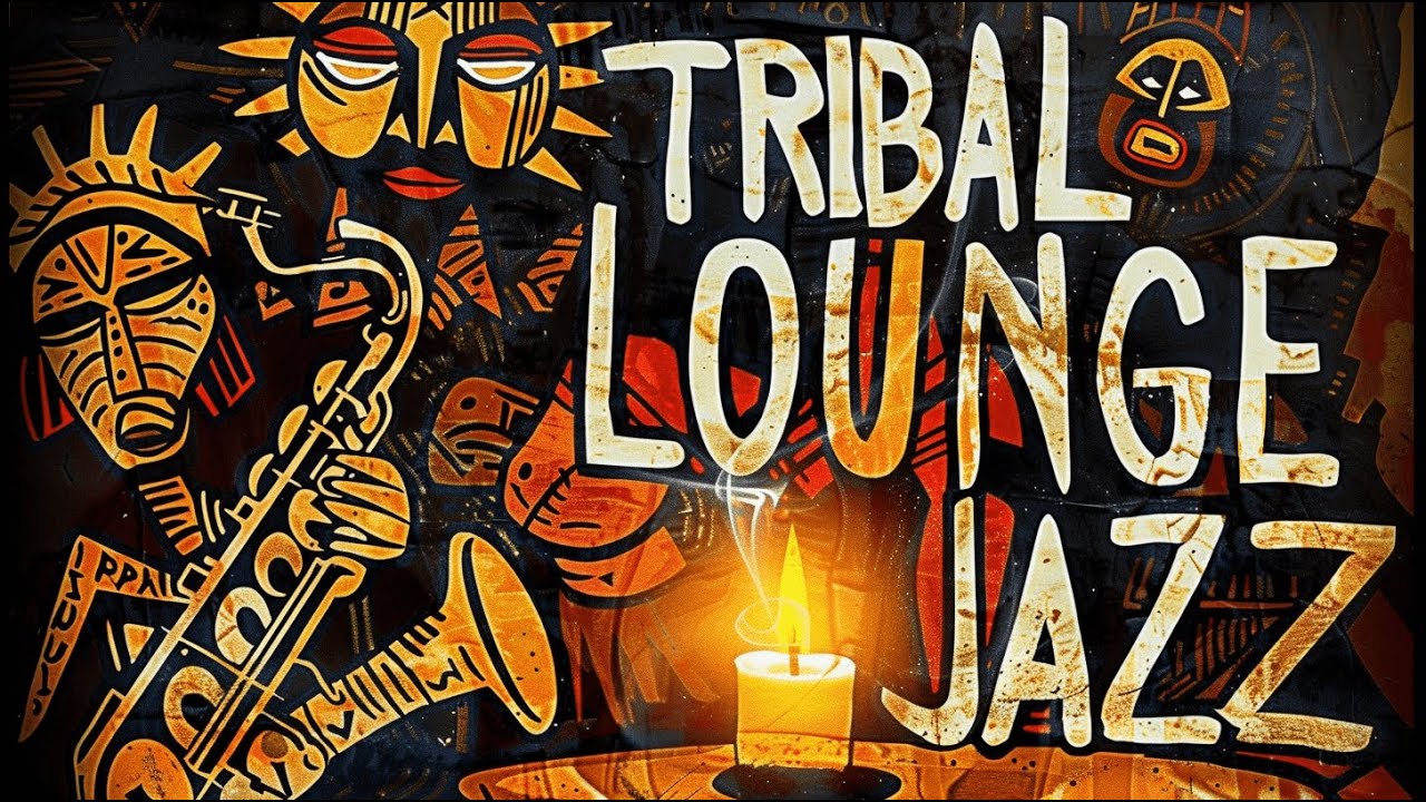 Tribal Lounge Jazz – Light Jazz Grooves for Sustained Attention