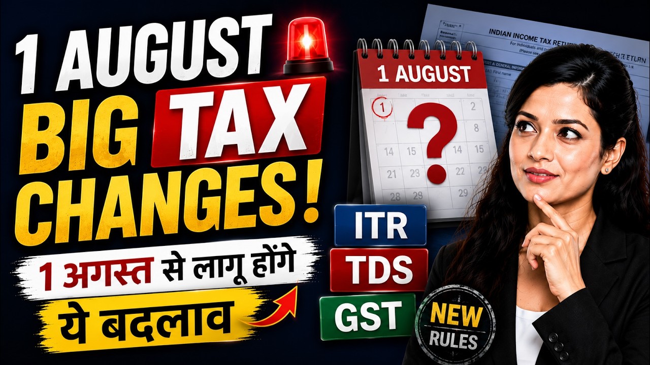 Dates Extended - Major Tax Changes Effective from August 2026 | ITR, GST, TDS, Tax