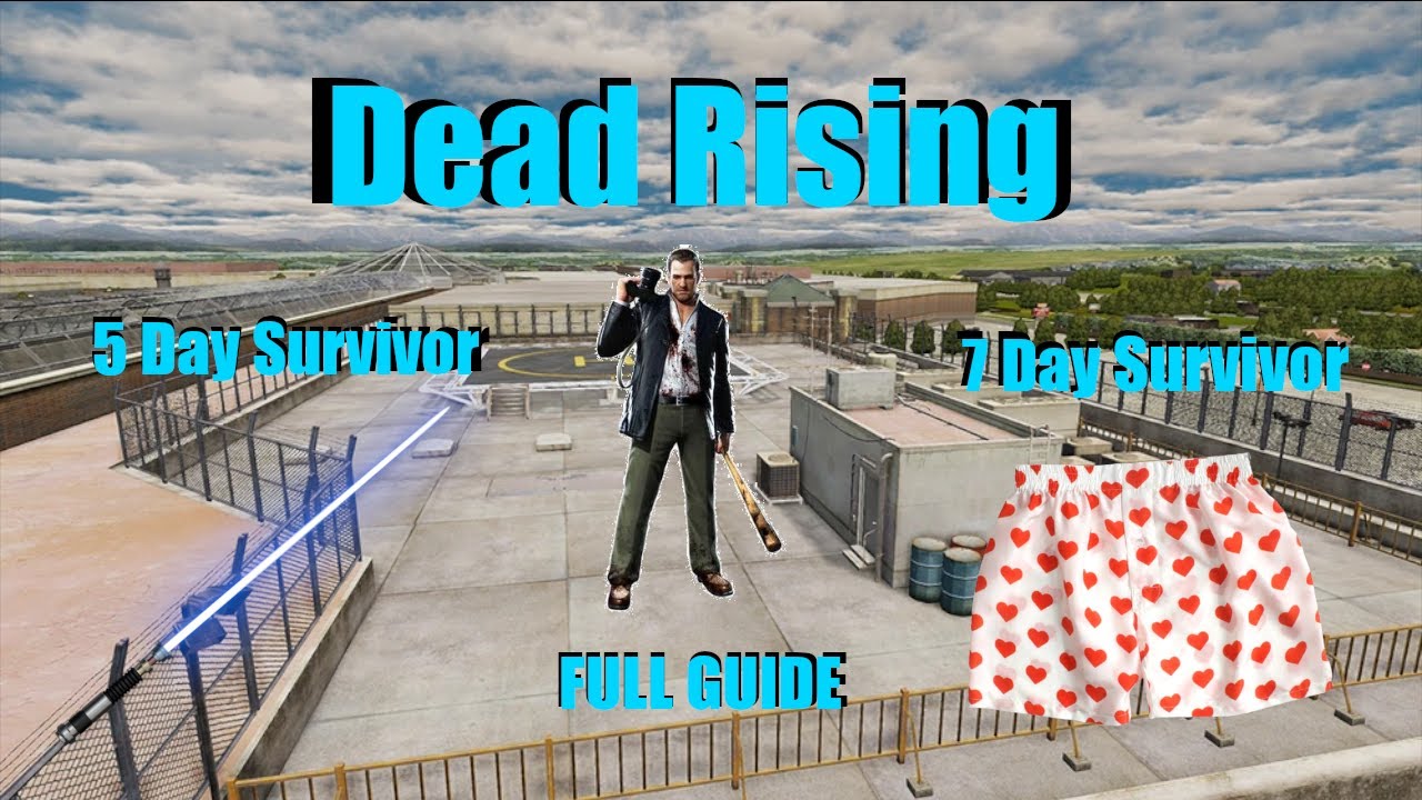 Dead Rising Infinity Mode Guide - 5 and 7 Day Survivor