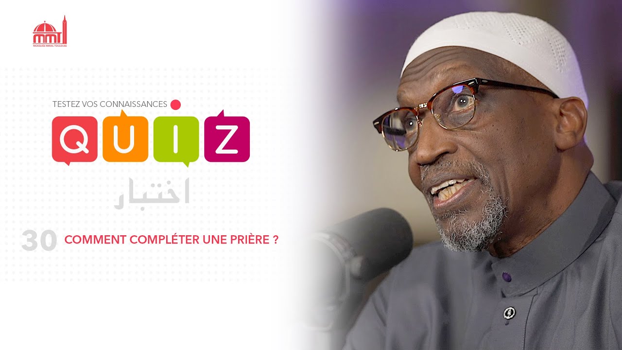 [Quiz] #30 - Comment compléter une prière ?