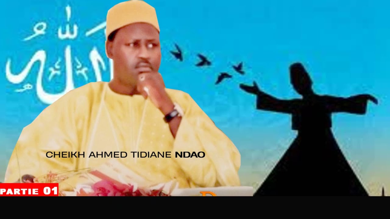 Tassawuf Partie 1 PAR CHEIKH AHMED TIDIANE NDAO
