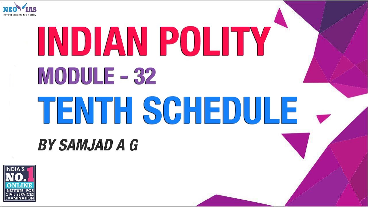 Tenth Schedule | Module 32 | Indian Polity | NEO IAS