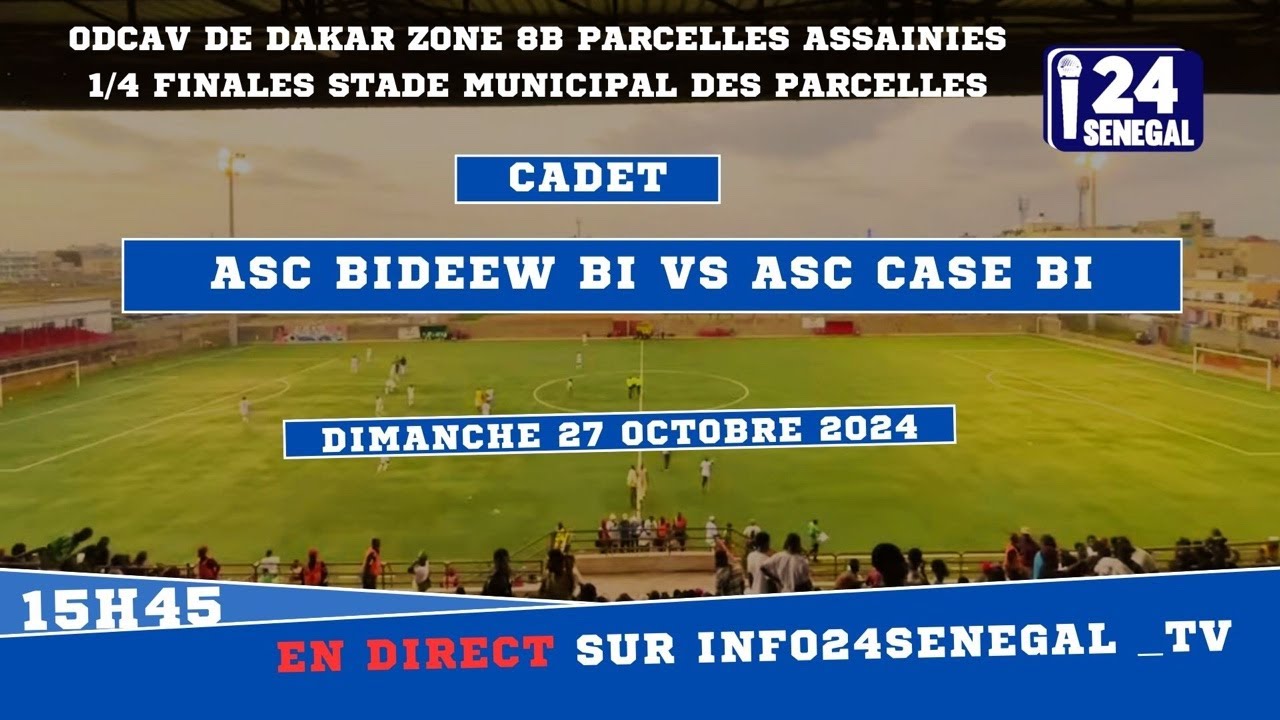 🛑EN DIRECT NAVETANE ZONE CADET 8B  ASC BIDEEW BI VS CASE BI STADE MUNICIPALE DES PARCELLES ASSAINIES