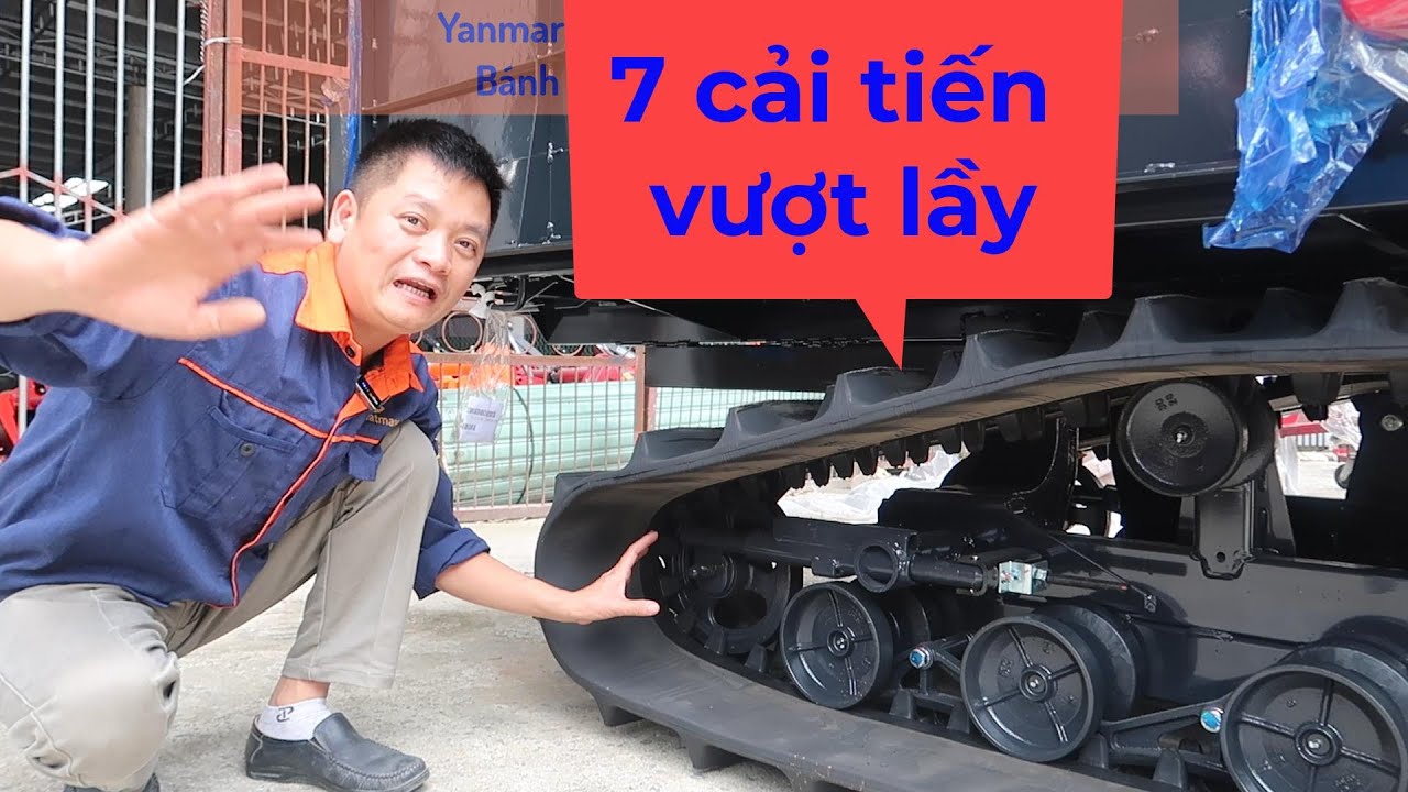 7 cải tiến vượt lầy khỏe máy gặt Yanmar YH850 super anh em nên biết