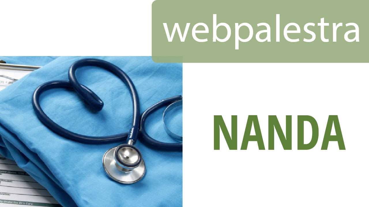 Webpalestras - NANDA(Associação Norte-Americana de Diagnósticos de Enfermagem)