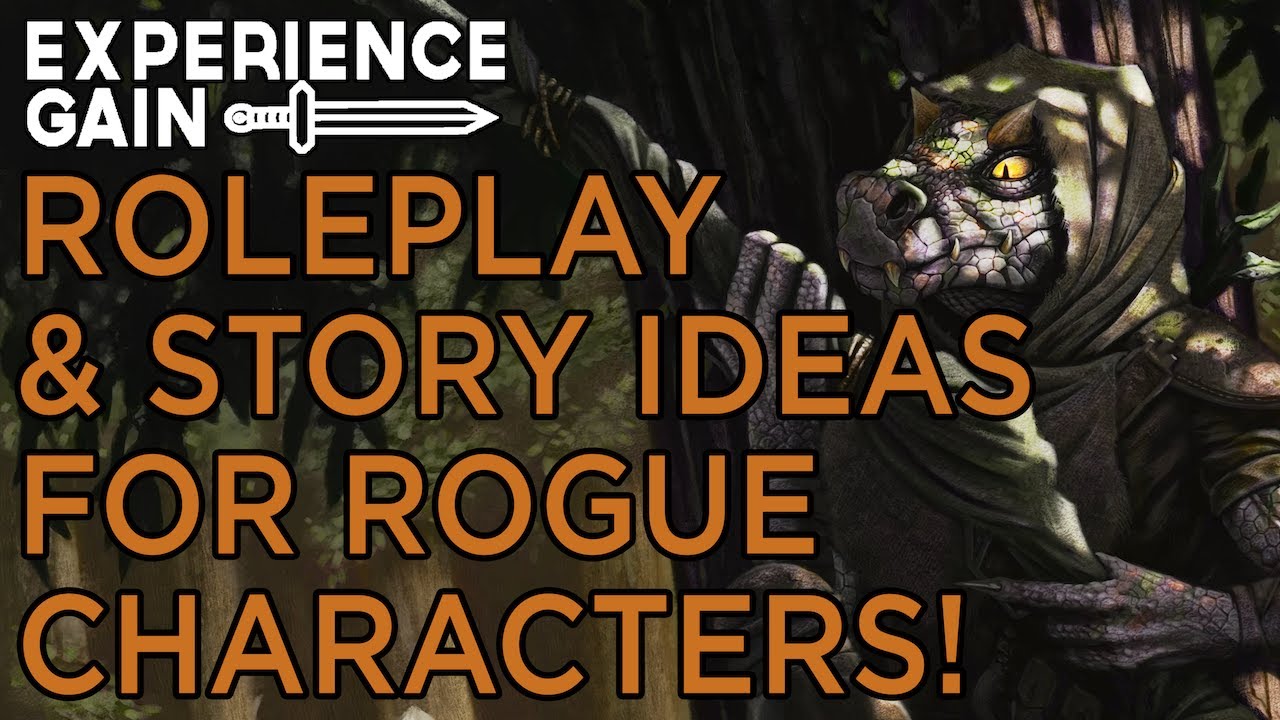 DMing for Rogue Characters! - Experience Gain!