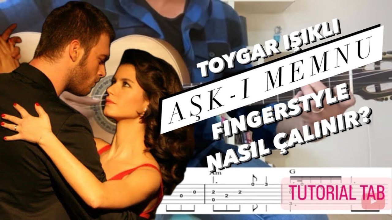 Aşk-ı Memnu Fingerstyle Nasıl Çalınır? Fingerstyle Dersleri / Tablı anlatım