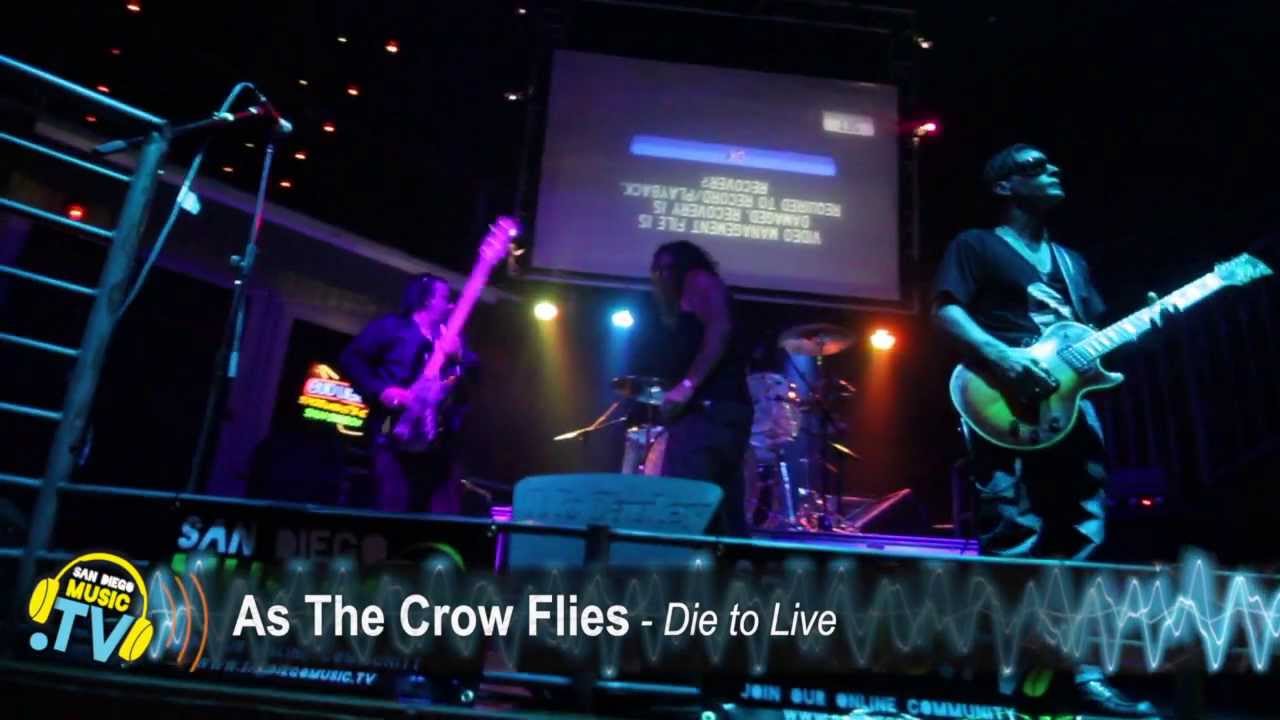 San Diego Music Presents As the Crow Flies - Die to Live (Live @ Spring Break Rock Fest)