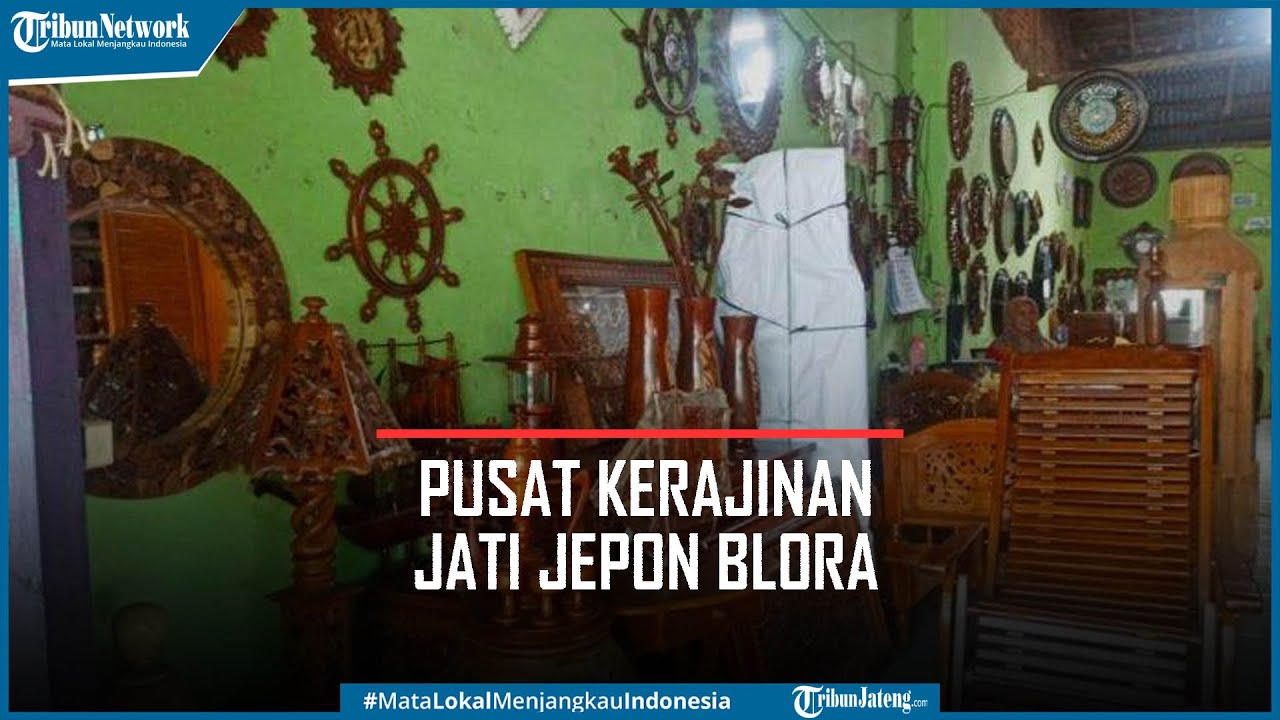 Pusat Kerajinan Jati Jepon Blora Tawarkan Beragam Produk Olahan Kayu Jati