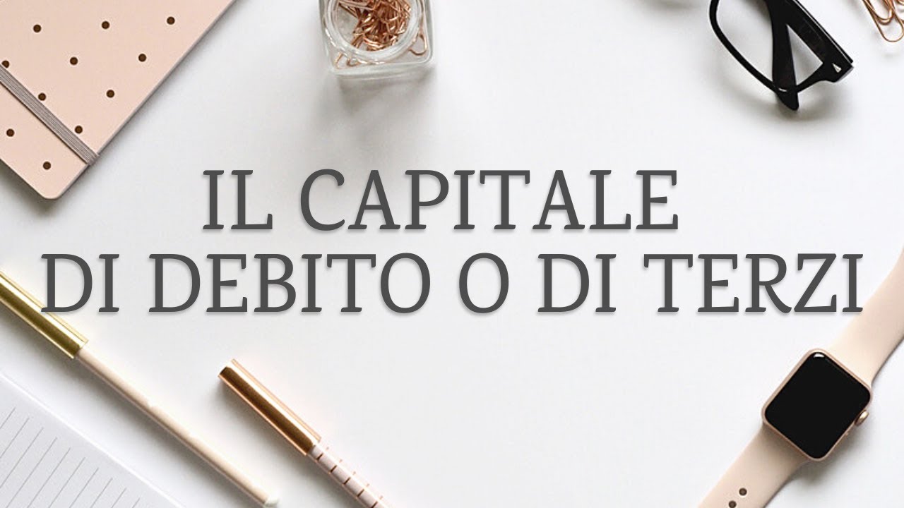 Il Capitale di Debito - Economia Aziendale per tutti