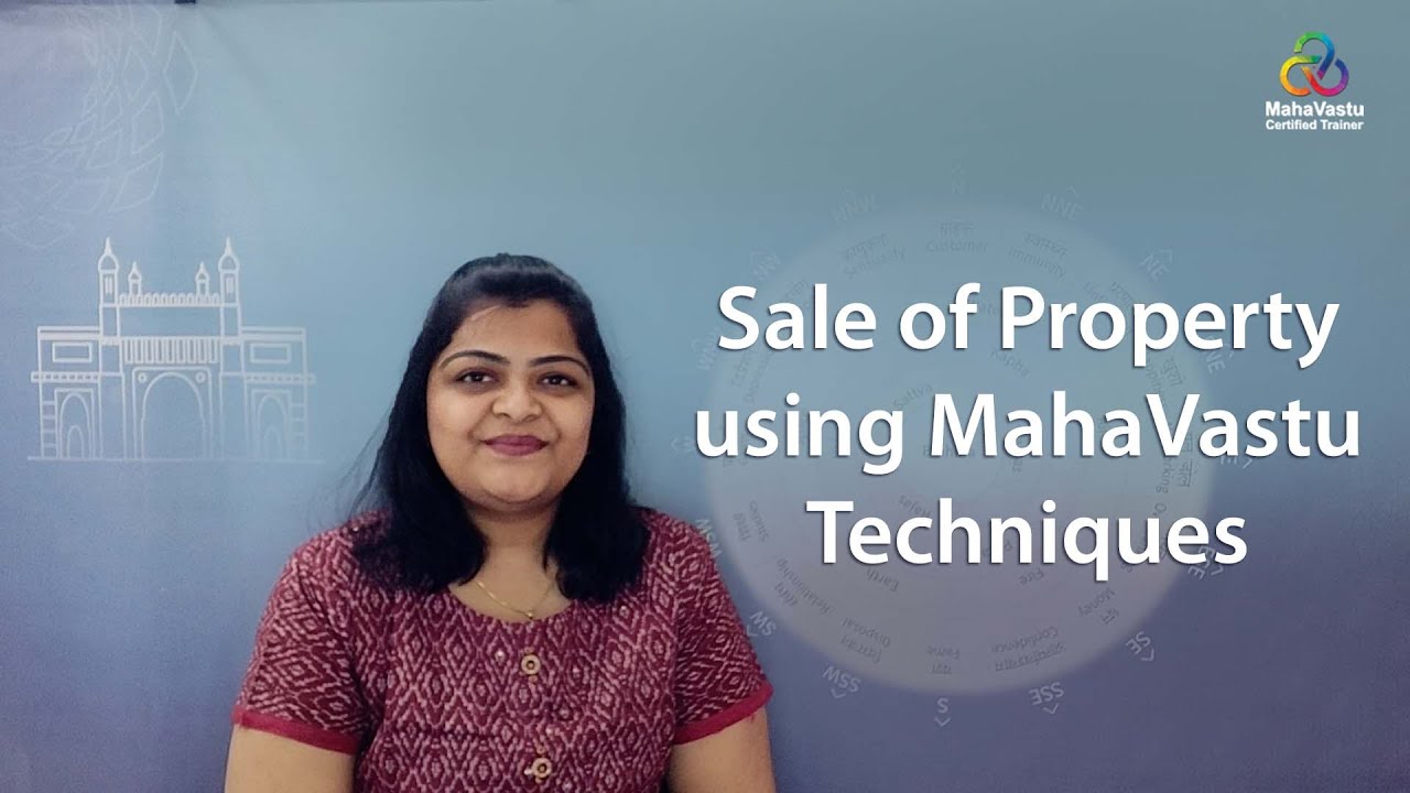 Sale of Property using MahaVastu Techniques | Acharya Prachi Parmar