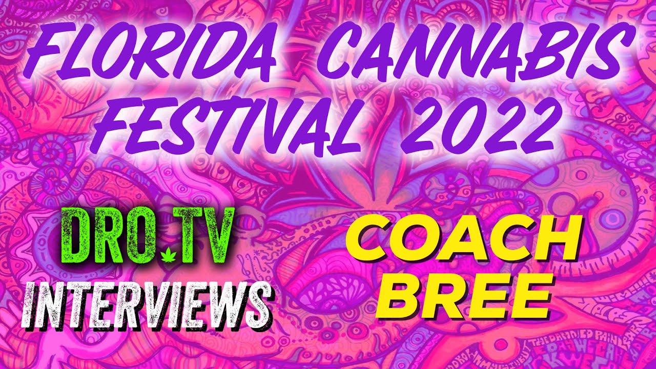COACH BREE | FL Cannabis Festival 2022