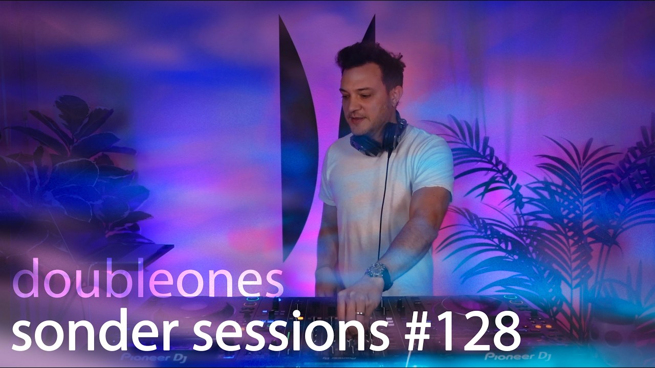 doubleones | sonder sessions 128