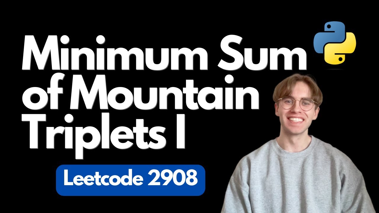 2908. Minimum Sum of Mountain Triplets I - LeetCode Python tutorial