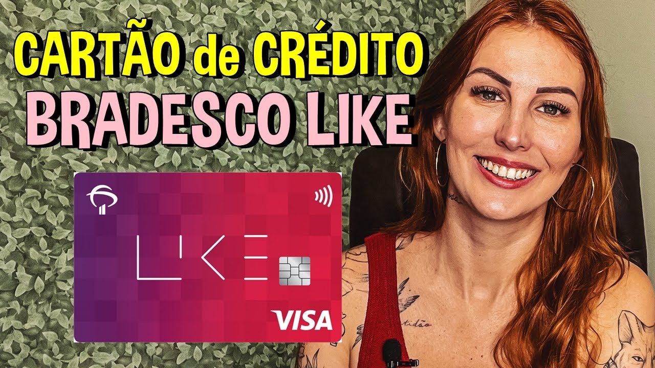 BRADESCO LIKE | CART&Atilde;O de CR&Eacute;DITO | Ser&aacute; que VALE a PENA?