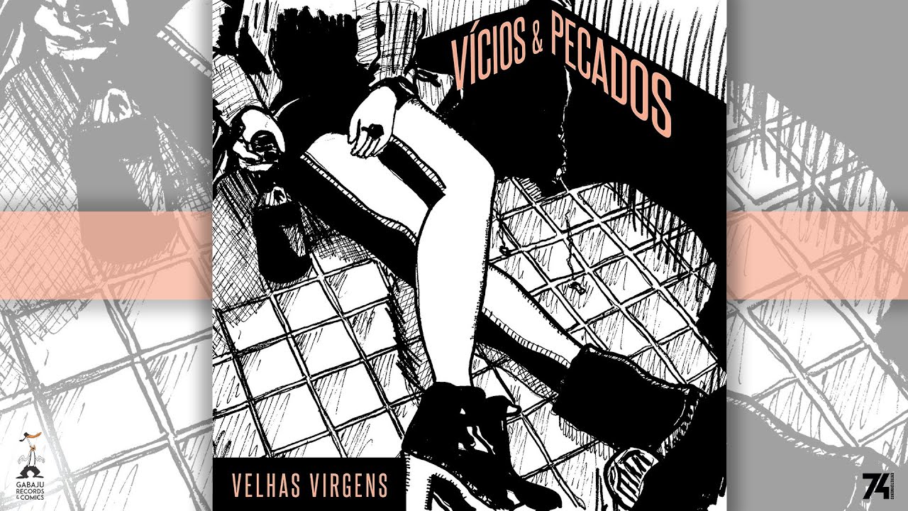 Velhas Virgens - Vícios & Pecados [Clipe Oficial]